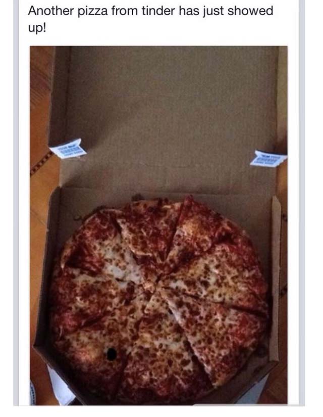Girls Getting Guys on Tinder To Send Them Free Pizza Is Hilarious and Depressing At The Same Time