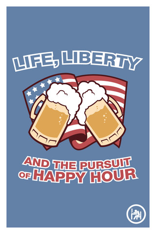 Life, Liberty, and the Pursuit of Happy Hour